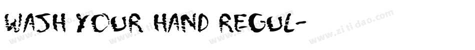 Wash Your Hand Regul字体转换